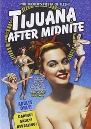 Tijuana After Midnite (1954)