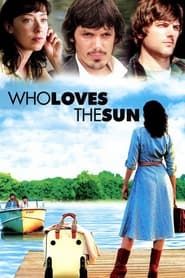 Who Loves the Sun series tv