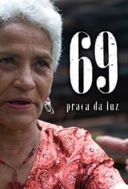 69 - Praça da Luz series tv