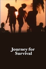 Journey for Survival series tv
