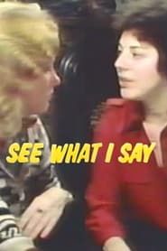 See What I Say (1981)