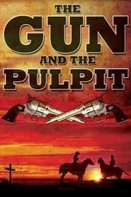 The Gun and the Pulpit series tv
