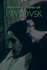 Recollections of Pavlovsk series tv