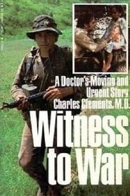 Witness to War: Dr. Charlie Clements-hd