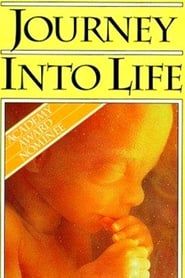 Image Journey Into Life: The World of the Unborn