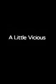 A Little Vicious series tv