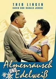 Almenrausch und Edelweiß 1957 streaming