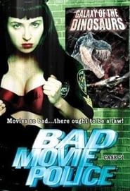 Image Bad Movie Police: Case #1: Galaxy Of The Dinosaurs