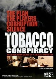 Affiche de The Tobacco Conspiracy: The Backroom Deals of a Deadly Industry