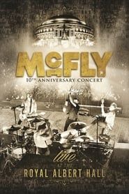 McFly: 10th Anniversary Concert - Live at the Royal Albert Hall series tv