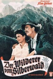 Der Wilderer vom Silberwald 1957 streaming