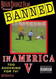 Banned! In America V: The Final Chapter series tv