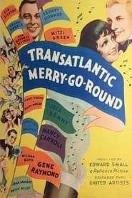 Transatlantic Merry-Go-Round (1934)