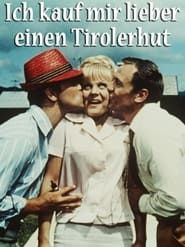 Ich kauf mir lieber einen Tirolerhut (1965)