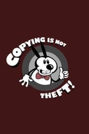 Copying Is Not Theft (2009)