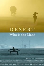 Desert: Who Is the Man? series tv