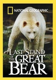 Last Stand of the Great Bear series tv