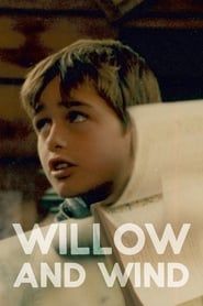 Willow and Wind series tv