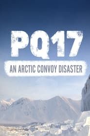 PQ17: An Arctic Convoy Disaster series tv