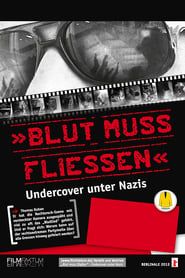 Image Blood Must Flow - Undercover Among Nazis 2012