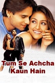 Tum Se Achcha Kaun Hai 2002 streaming