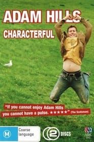 Image Adam Hills: Characterful 2008