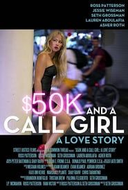 Image $50K and a Call Girl: A Love Story 2014