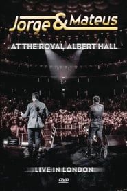 Jorge & Mateus At The Royal Albert Hall - Live In London series tv