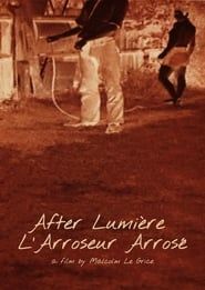 After Lumière – l'Arroseur arrosé series tv