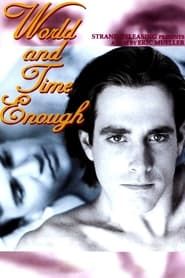 World and Time Enough series tv