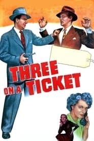 Three on a Ticket series tv