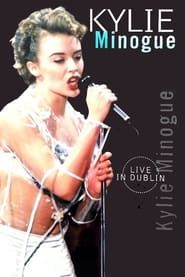 Kylie Minogue: Live in Dublin series tv