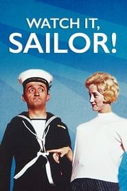 Watch It, Sailor! 1961 streaming