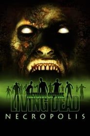 Return of the Living Dead: Necropolis series tv
