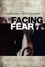 Affiche de Facing Fear