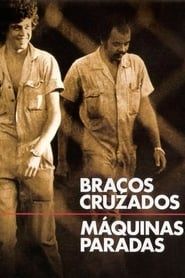 Braços Cruzados, Máquinas Paradas (1979)