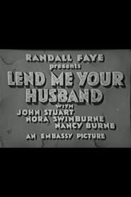 Lend Me Your Husband 1935 streaming
