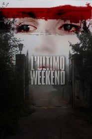 watch L'ultimo weekend