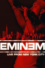 Eminem: Live from New York City series tv