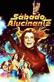 Sábado Alucinante (1979)