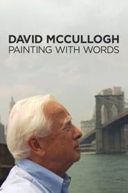 David McCullough: Painting with Words 2008 streaming