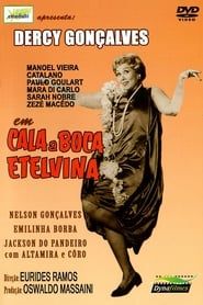 Shut Up, Etelvina (1958)