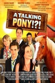 A Talking Pony!?! series tv