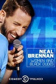 Neal Brennan: Women and Black Dudes-hd
