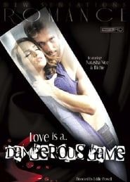 Love Is a... Dangerous Game (2011)