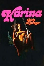 Karina, Object of Passion 1982 streaming