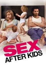 Sex After Kids series tv