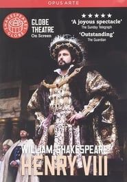 Henry VIII - Live at Shakespeare's Globe 2010 streaming