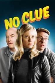 No Clue series tv