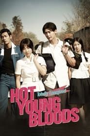 Hot Young Bloods series tv